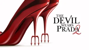 Better the Devil You Knew – The Devil Wears Prada 2